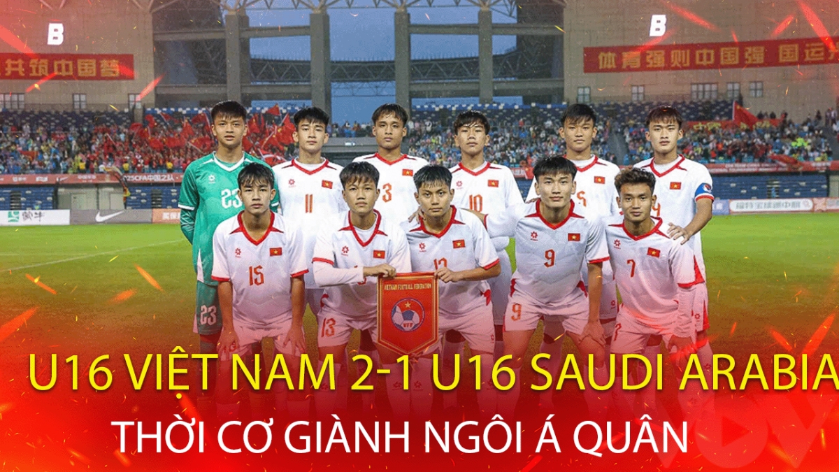 U16 Việt Nam đánh bại U16 Saudi Arabia, có cơ hội giành ngôi á quân giải quốc tế